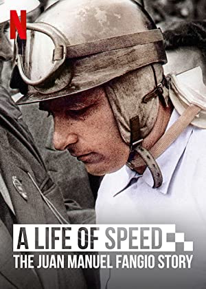 A Life of Speed: The Juan Manuel Fangio Story (2020)