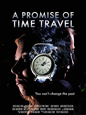 A Promise of Time Travel (2016)