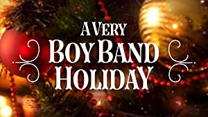 A Very Boy Band Holiday (2021) 