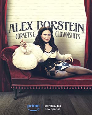 Alex Borstein: Corsets & Clown Suits (2023)