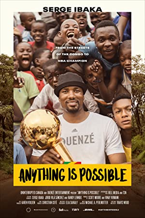 Anything Is Possible: A Serge Ibaka Story (2019)