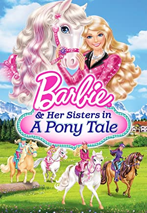 Barbie & Her Sisters in a Pony Tale (2013)