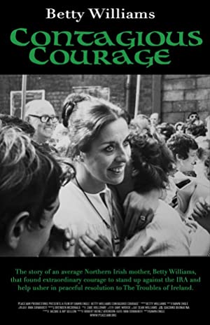 Betty Williams: Contagious Courage (2018)