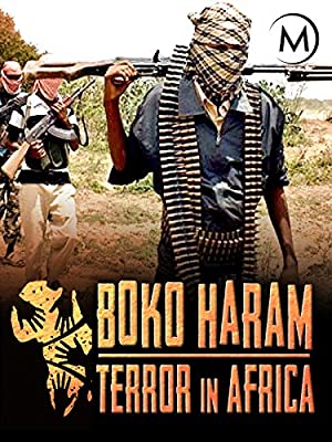 Boko Haram: Terror in Africa (2016)