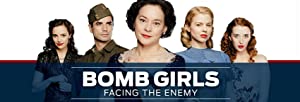 Bomb Girls: Facing the Enemy (2014)