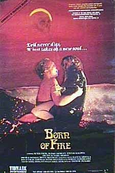 Born of Fire (1987)