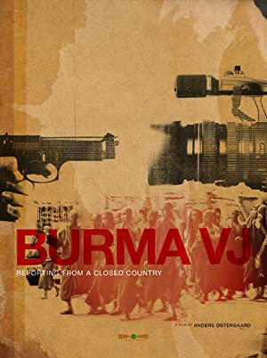 Burma VJ: Reporting from a Closed Country (2008)