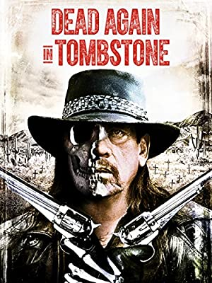 Dead Again in Tombstone (2017)