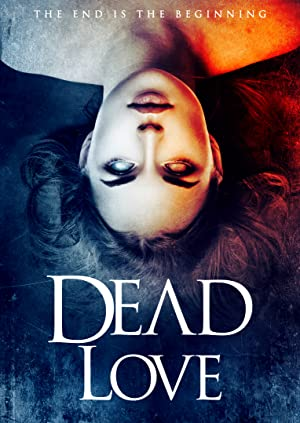 Dead Love (2018) 