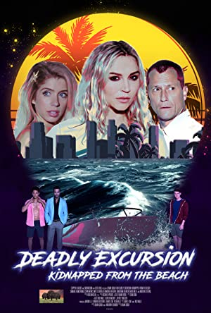 Deadly Excursion: Kidnapped from the Beach (2021) 