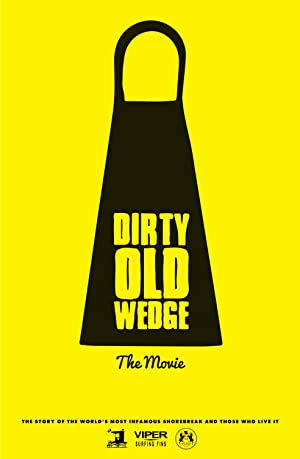 Dirty Old Wedge (2016)