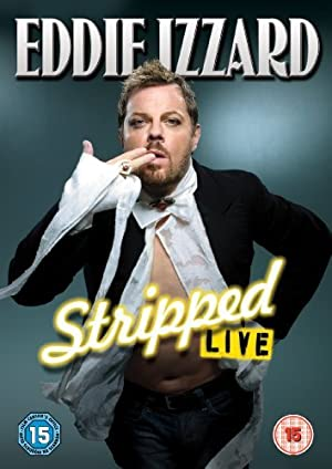 Eddie Izzard: Stripped (2009)