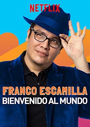 Franco Escamilla: Bienvenido al Mundo (2019) 