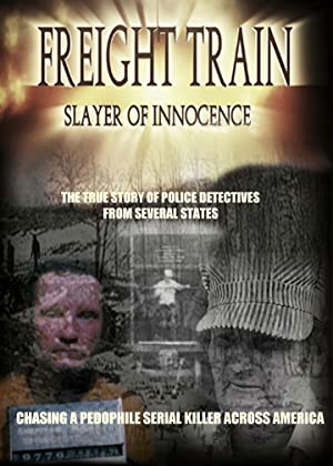 Freight Train: Slayer of Innocence (2017)