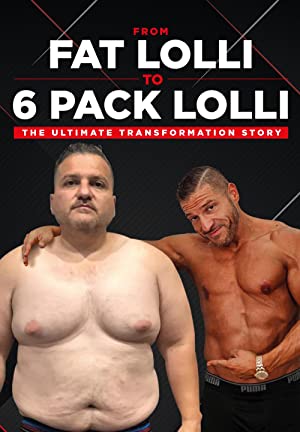 From Fat Lolli to Six Pack Lolli: The Ultimate Transformation Story (2020) 