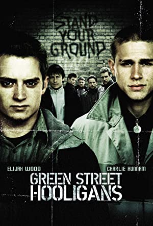 Green Street Hooligans (2005) 