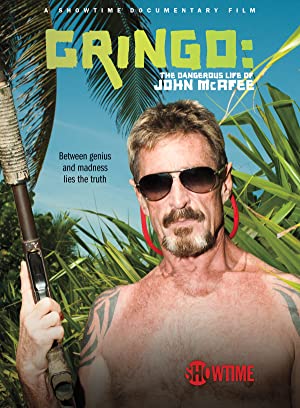 Gringo: The Dangerous Life of John McAfee (2016)