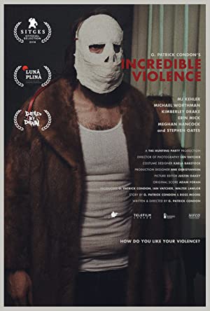 Incredible Violence (2018) 