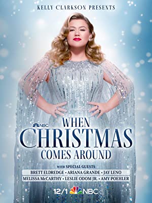 Kelly Clarkson Presents: When Christmas Comes Around (2021)