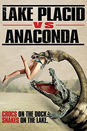 Lake Placid vs. Anaconda (2015) 