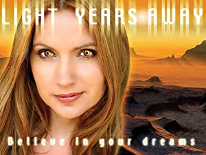 Light Years Away (2008) 