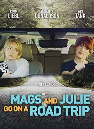 Mags and Julie Go on a Road Trip. (2020) 