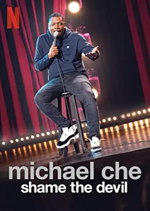 Michael Che: Shame the Devil (2021)