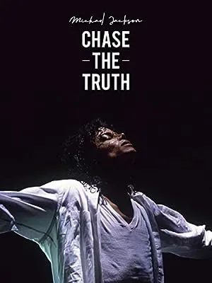 Michael Jackson: Chase the Truth (2019) 