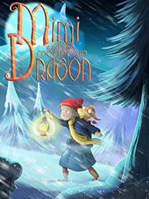  Mimi and the Mountain Dragon (2019)