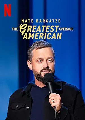  Nate Bargatze: The Greatest Average American (2021) Full Movie