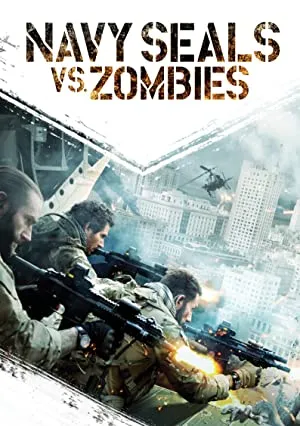 Navy Seals vs. Zombies (2015) Full HD Movie