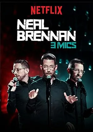 Neal Brennan: 3 Mics (2017) HD Movie