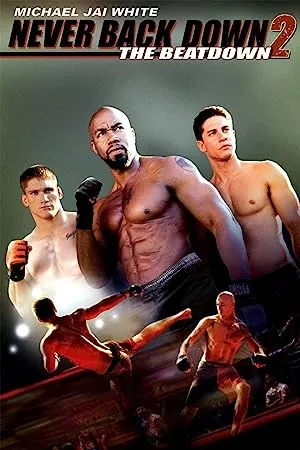 Never Back Down 2: The Beatdown (2011) HD Movie