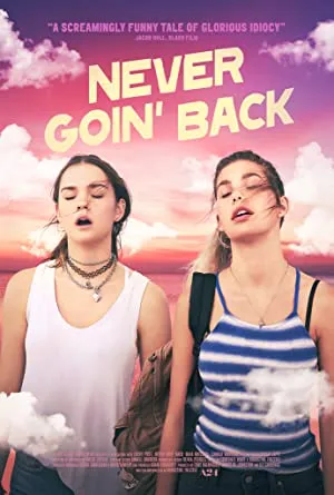 Never Goin' Back (2018) HD Movie Download