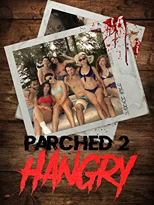 Parched 2: Hangry HD Download